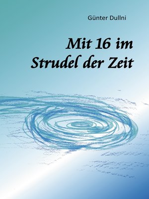 cover image of Mit 16 im Strudel der Zeit